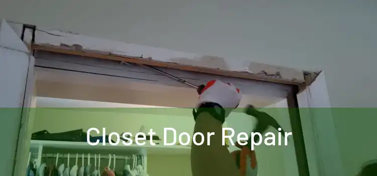  Closet Door Repair 