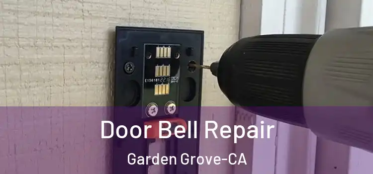  Door Bell Repair Garden Grove-CA