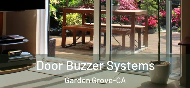  Door Buzzer Systems Garden Grove-CA